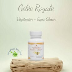 Boite de Gelée Royale Forever en comprimés - super aliment