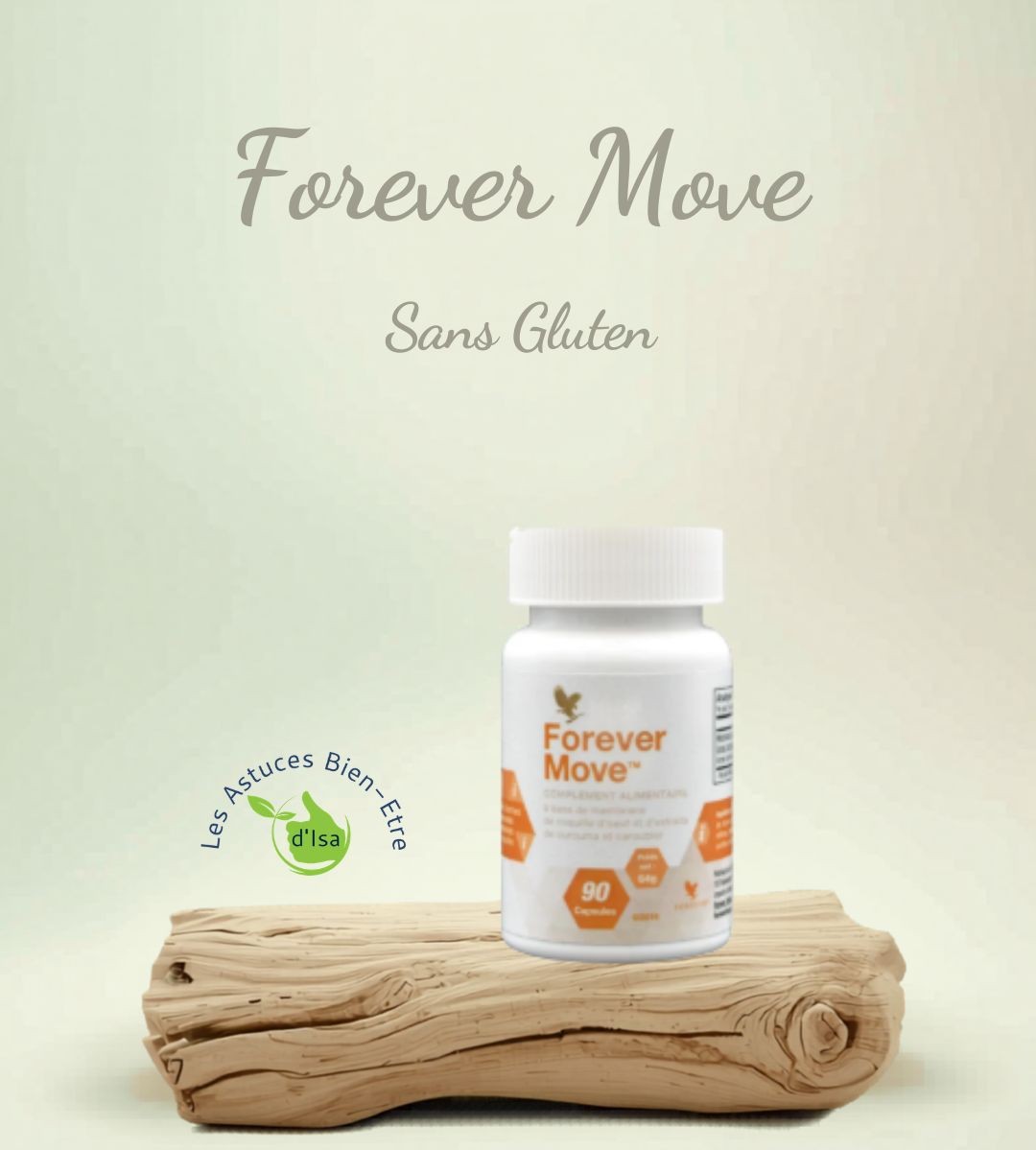 Forever Move, complément alimentaire NEM et curcuma sans gluten, 90 capsules - Les Astuces Bien-Être d'Isa